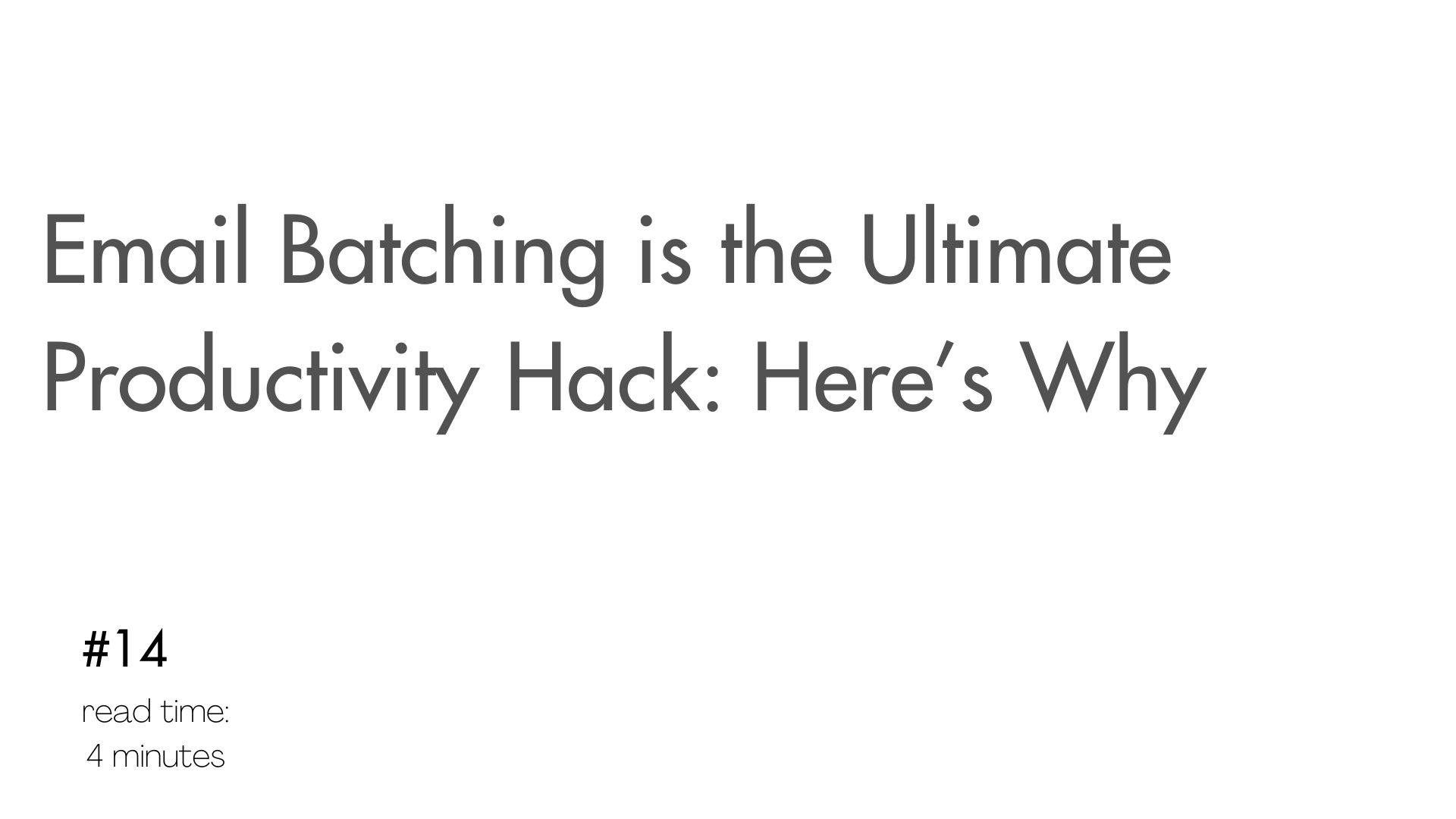 Email Batching is the Ultimate Productivity Hack: Here’s Why