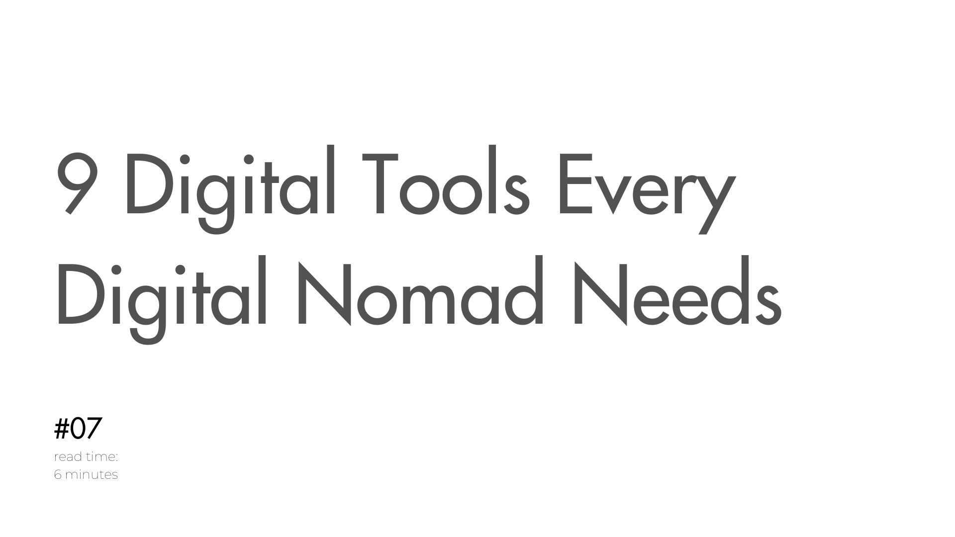 9 Digital Tools Every Digital Nomad Needs