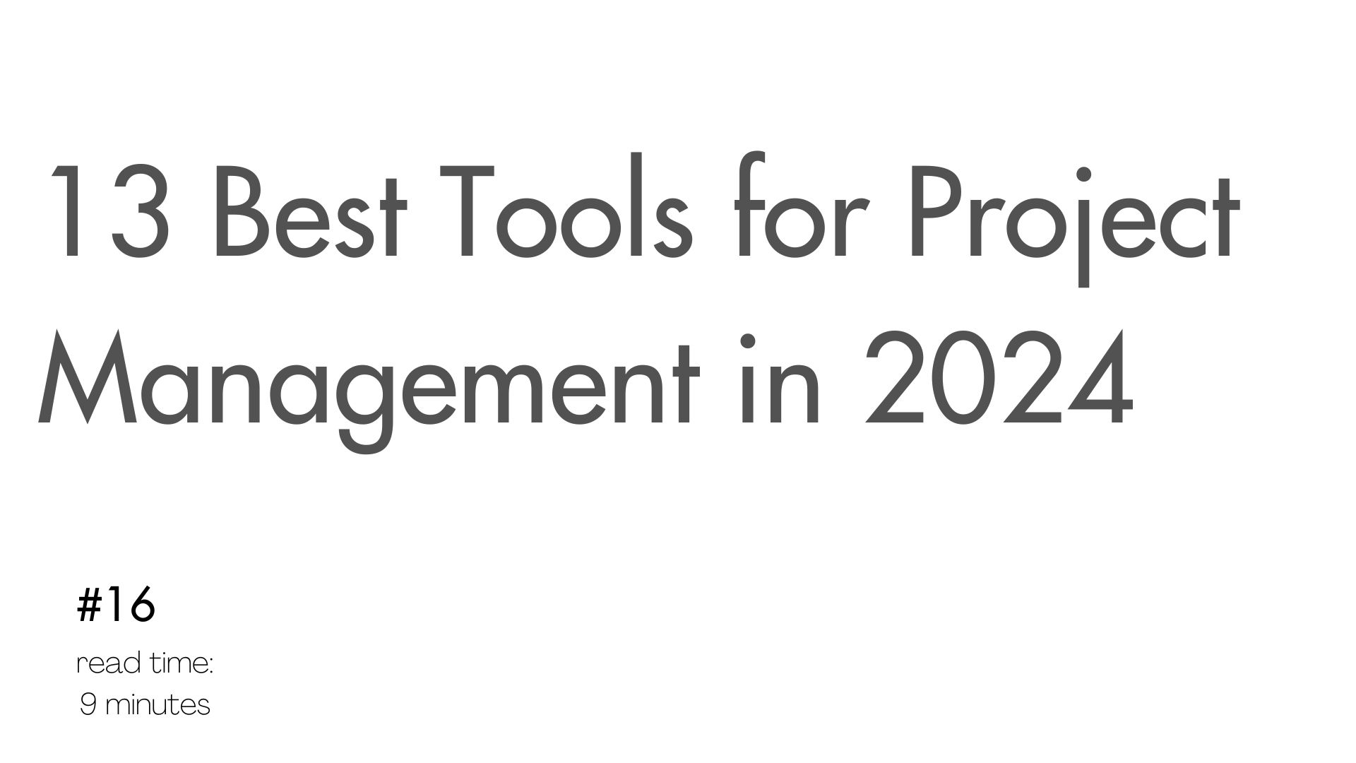 13 Best Tools for Project Management in 2024