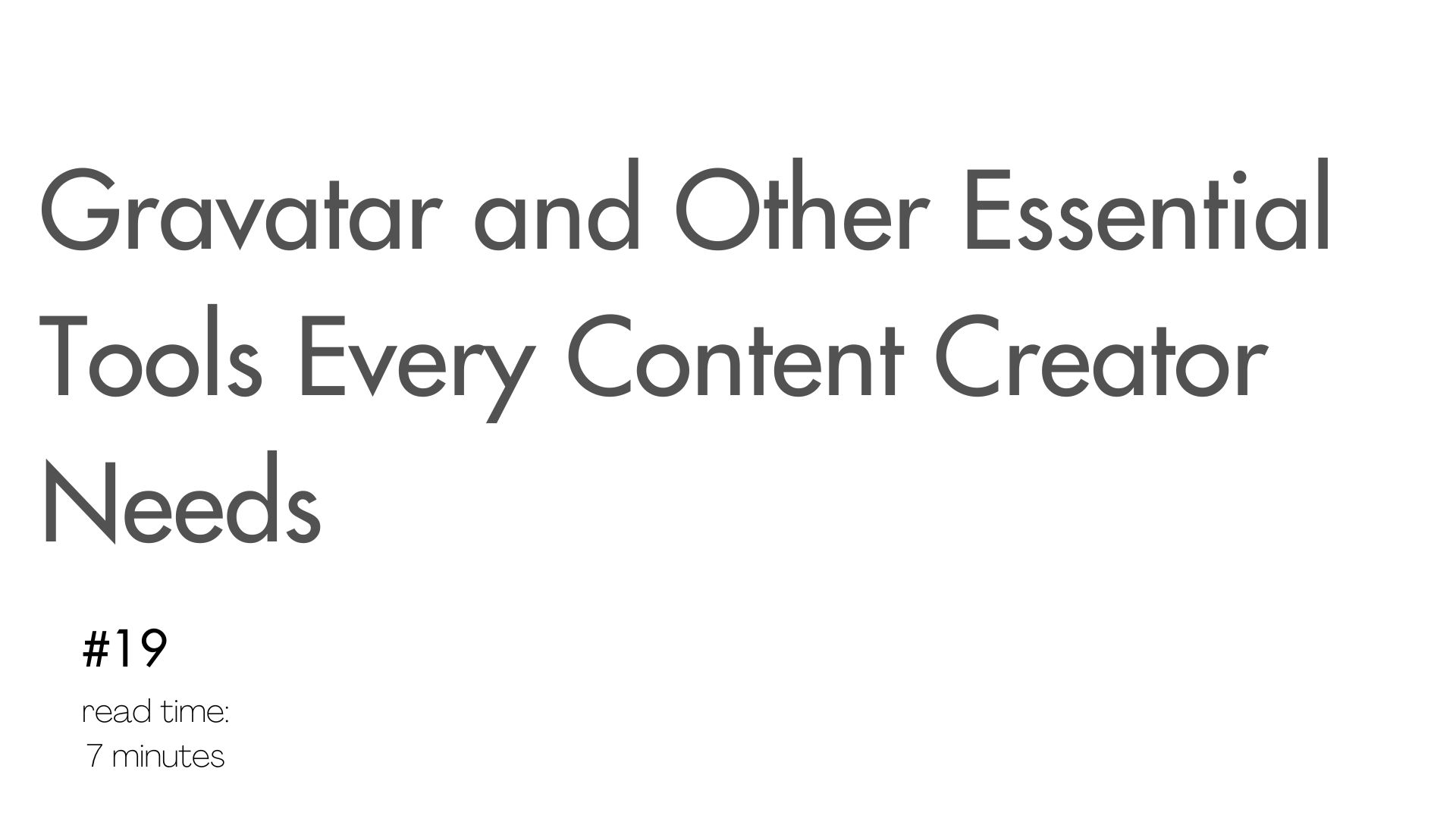 Gravatar and Other Essential Tools Every Content Creator Needs