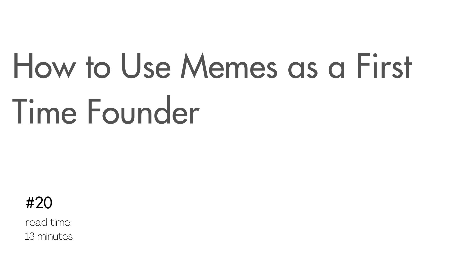 How to Use Memes as a First Time Founder